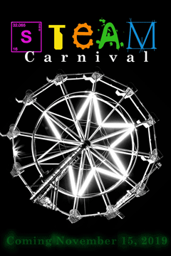 STEAM Carnival Coming November 15, 2019 STEAM Carnival Coming November 15, 2019